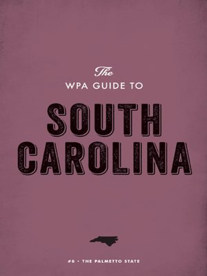 The WPA Guide to South Carolina - ebook
